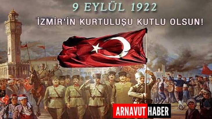 İzmir’in Kurtuluşu 9 Eylül’de Coşkuyla Hatırlandı 9 Eylül 1922 tarihinde